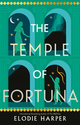 The Temple of Fortuna: Volume 3 by Harper, Elodie
