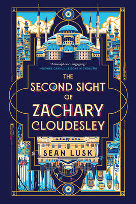 The Second Sight of Zachary Cloudesley by Lusk, Sean