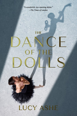 The Dance of the Dolls by Ashe, Lucy