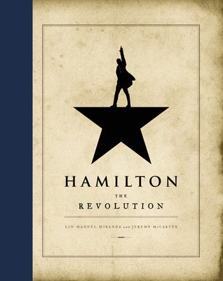 Hamilton: The Revolution by Miranda, Lin-Manuel