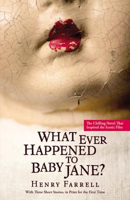 What Ever Happened to Baby Jane? by Farrell, Henry