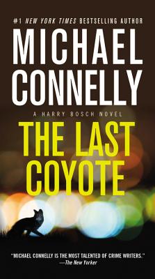 The Last Coyote by Connelly, Michael