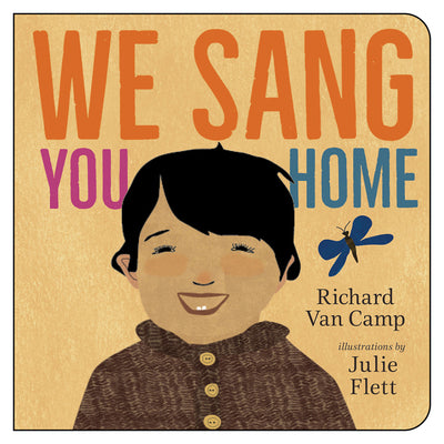 We Sang You Home by Van Camp, Richard