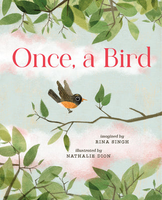 Once, a Bird by Singh, Rina