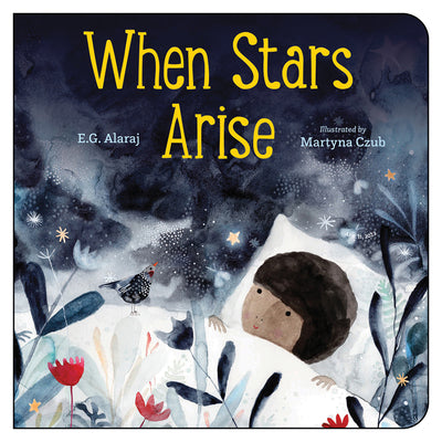 When Stars Arise by Alaraj, E. G.