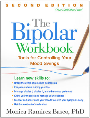 The Bipolar Workbook: Tools for Controlling Your Mood Swings by Basco, Monica Ramirez