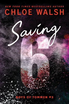 Saving 6 by Walsh, Chloe