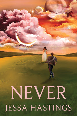 Never by Hastings, Jessa