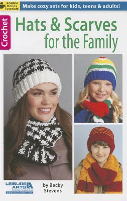 Hats & Scarves for the Family by Stevens, Becky