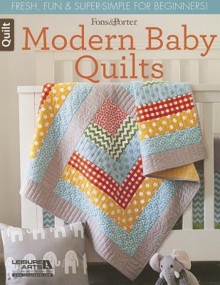 Modern Baby Quilts by Leisure Arts