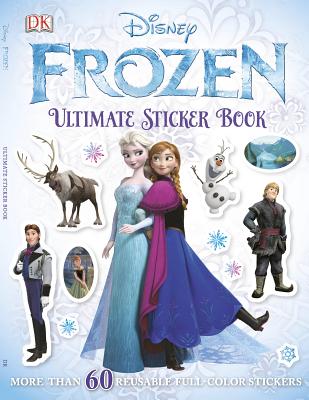 Ultimate Sticker Book: Frozen: More Than 60 Reusable Full-Color Stickers by DK