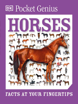 Pocket Genius: Horses: Facts at Your Fingertips by DK