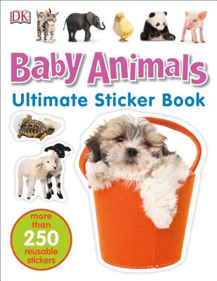 Baby Animals: More Than 250 Reusable Stickers by DK