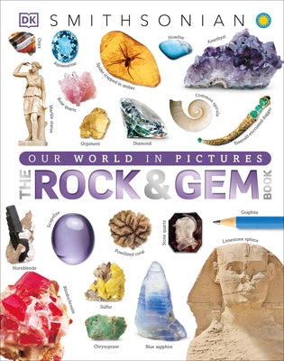 The Rock and Gem Book: And Other Treasures of the Natural World by DK