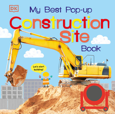 My Best Pop-Up Construction Site Book: Let's Start Building! by DK