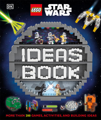 Lego Star Wars Ideas Book: More Than 200 Games, Activities, and Building Ideas by DK