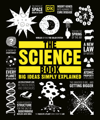 The Science Book: Big Ideas Simply Explained by DK