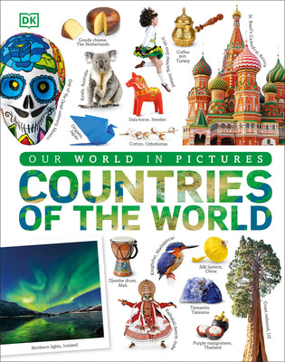 Countries of the World: Our World in Pictures by DK