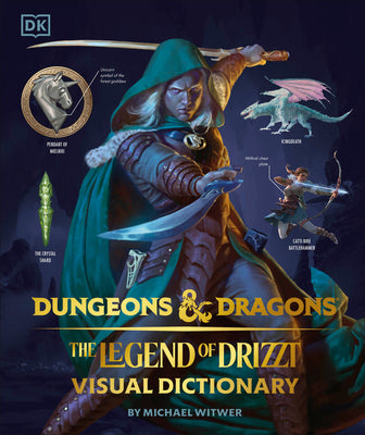 Dungeons and Dragons the Legend of Drizzt Visual Dictionary by Witwer, Michael