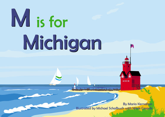 M Is for Michigan by Kernahan, Maria