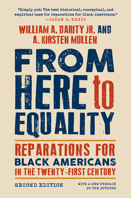 From Here to Equality, Second Edition: Reparations for Black Americans in the Twenty-First Century by Darity, William A.