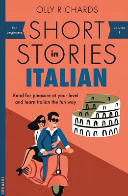 Short Stories in Italian for Beginners by Richards, Olly