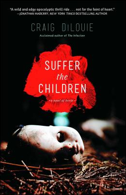 Suffer the Children by Dilouie, Craig