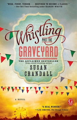 Whistling Past the Graveyard by Crandall, Susan