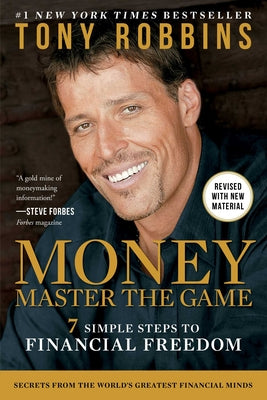 Money Master the Game: 7 Simple Steps to Financial Freedom by Robbins, Tony
