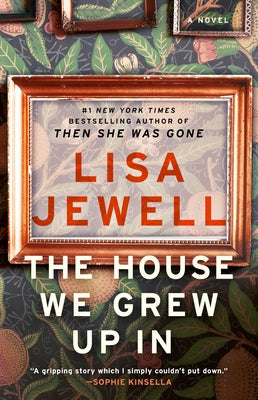 The House We Grew Up in by Jewell, Lisa