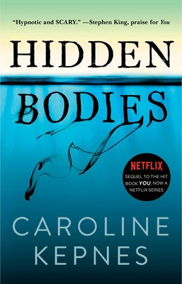 Hidden Bodies, 2: (A You Novel) by Kepnes, Caroline