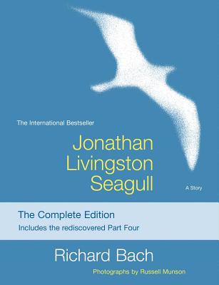 Jonathan Livingston Seagull: The Complete Edition by Bach, Richard