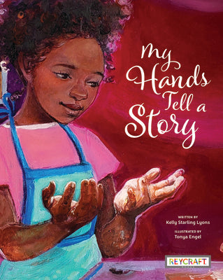 My Hands Tell a Story by Lyons, Kelly Starling