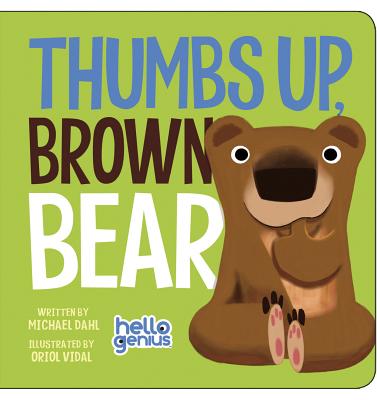 Thumbs Up, Brown Bear by Dahl, Michael