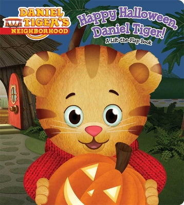 Happy Halloween, Daniel Tiger!: A Lift-The-Flap Book by Santomero, Angela C.