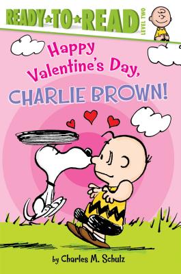 Happy Valentine's Day, Charlie Brown!: Ready-To-Read Level 2 by Schulz, Charles M.