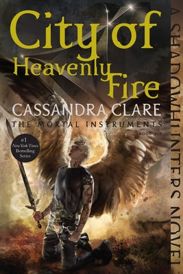 City of Heavenly Fire: Volume 6 by Clare, Cassandra