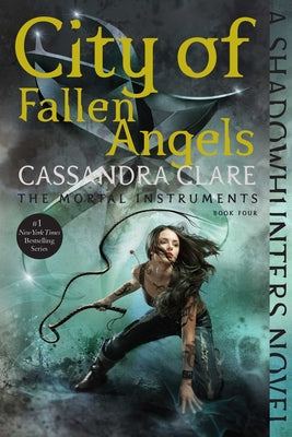 City of Fallen Angels: Volume 4 by Clare, Cassandra
