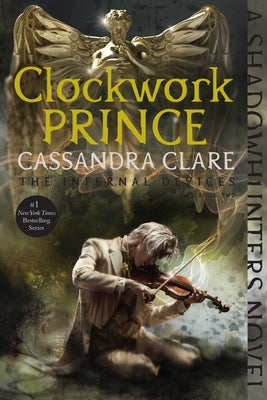 Clockwork Prince: Volume 2 by Clare, Cassandra