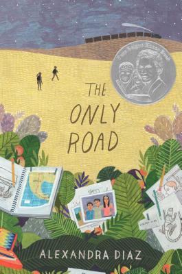 The Only Road by Diaz, Alexandra