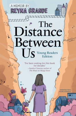 The Distance Between Us: Young Readers Edition by Grande, Reyna