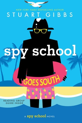 Spy School Goes South by Gibbs, Stuart