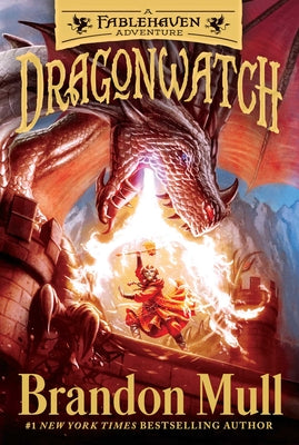 Dragonwatch: A Fablehaven Adventurevolume 1 by Mull, Brandon