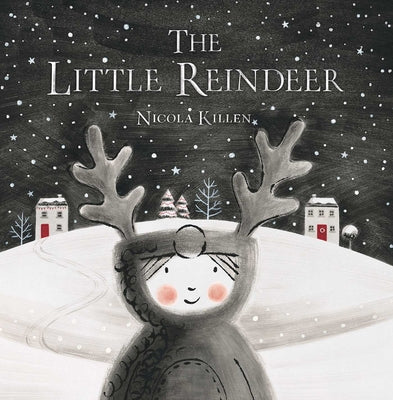 The Little Reindeer by Killen, Nicola