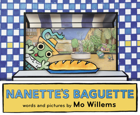 Nanette's Baguette by Willems, Mo