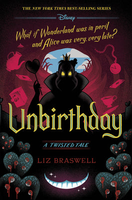 Unbirthday-A Twisted Tale by Braswell, Liz