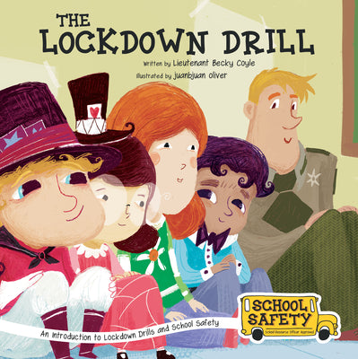 The Lockdown Drill: An Introduction to Lockdown Drills and School Safety by Coyle, Becky