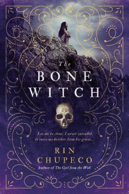 The Bone Witch by Chupeco, Rin