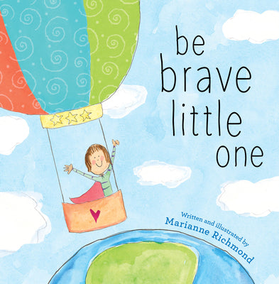 Be Brave Little One by Richmond, Marianne
