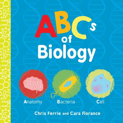 ABCs of Biology by Ferrie, Chris
